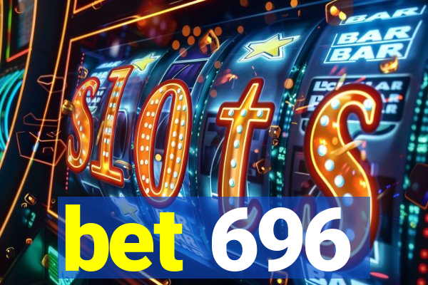 bet 696